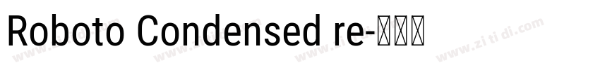 Roboto Condensed re字体转换